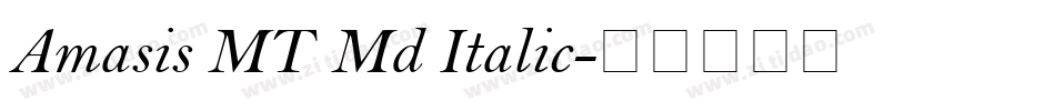 Amasis MT Md Italic字体转换